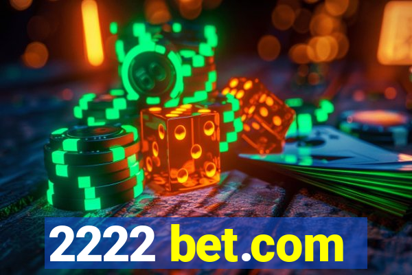 2222 bet.com